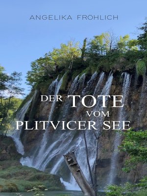 cover image of Der Tote vom Plitvicer See